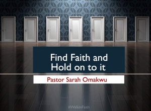 Find Faith and Hold on to It